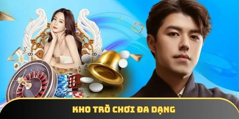 Kho trò chơi đa dạng