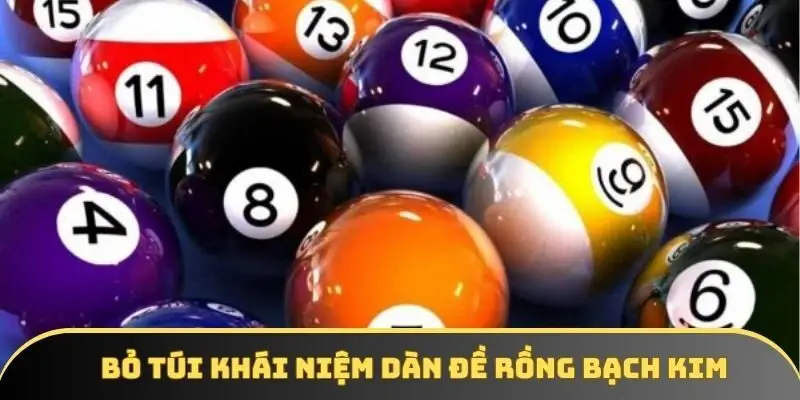 Bỏ túi khái niệm dàn đề Rồng Bạch Kim
